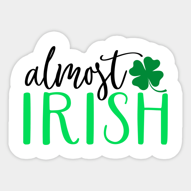 Almost Irish Sticker by Coral Graphics